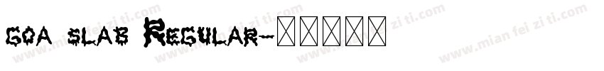 goa slab Regular字体转换